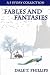 All the Fables and Fantasie...