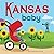Kansas Baby: A Sunflower St...