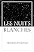 Les Nuits Blanches: de Fédor Dostoïevski | Format Broché (French Edition)