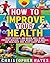 How to Improve Your Health:...