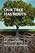Our Tree Has Roots: A letter to my grandsons