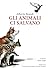 Gli animali ci salvano by Alberto Brandi