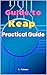 Guide to Keap: Practical Guide