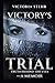Victory’s Trial
