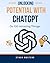 Unlocking Potential with ChatGPT: Do 100 Amazing Things