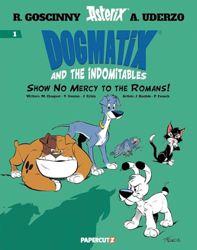 Dogmatix and the Indomitables Vol. 1: Show No Mercy to the Romans! (Hardcover)