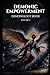 Demonic Empowerment Volume 2 by Thoth Horus