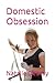 Domestic Obsession