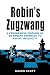Robin's Zugzwang: A Progres...