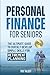 Personal Finance for Seniors by RW TALBOT