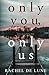 Only You, Only Us (The Cornwall Tides Collection)