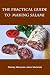 The Practical Guide to Maki...