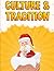 Culture & Tradition: Dive i...