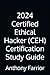 2024 Certified Ethical Hacker (CEH) Certification Study Guide