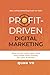 Profit-Driven Digital Marke...