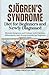 Sjögren’s Syndrome Diet for Beginners and Newly Diagnosed by CHRIS PRESTON RDN