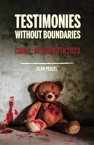 Testimonies Without Boundaries: Israel: October 7th 2023 (Multiple Languages)