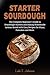 Starter Sourdough by Lida S. Johnson
