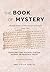 The Book of Mystery: Mäṣhafä Mǝśṭir of Abba Giyorgis of Gaśǝč̣č̣a (1364-1425)