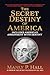 Secret Destiny of America by Manly P. Hall