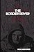 THE BORDER REIVER: An epic tale of politics, freedom and survival for our time.
