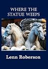 Where the Statue ...