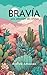 Bravía: una selección de relatos (Spanish Edition)