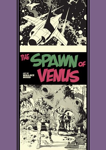 The Spawn Of Venus And Other Stories (The Fantagraphics EC Comics Artists Library)