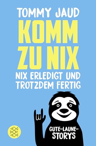 Komm zu Nix - Nix Erledigt und Trotzdem Fertig (Paperback)