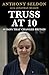Truss at 10 by Anthony Seldon