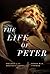 The Life of Peter: Molded i...