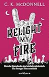 Relight My Fire
