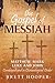 The Gospel of Messiah: Matt...