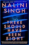 There Should Have Been Eight by Nalini Singh