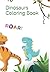 Dinosaurs Coloring Book