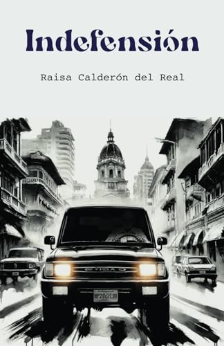 Indefensión (Spanish Edition)