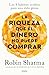 La riqueza que el dinero no puede comprar