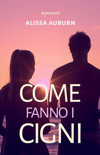 Come fanno i cigni (Italian Edition)