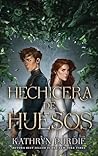 Hechicera de huesos by Kathryn Purdie