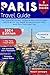 Paris Travel Guide: The Ess...