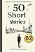 Journey to English Fluency: 50 Short Stories for B2 Level Learners (Learn English with 50 Short Stories)