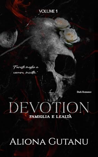 Devotion: Famiglia e Lealtà (Italian Edition)