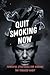 Quit Smoking Now: Powerful ...