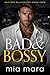 Bad & Bossy