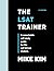 The LSAT Trainer: A Remarkable Self-Study Guide For The Self-Driven Student