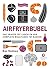 Airfryerbijbel (Kookbijbels...
