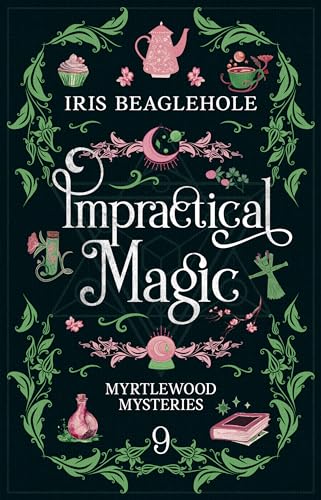 Impractical Magic (Myrtlewood Mysteries #9)