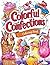 Colorful Confections - A Wh...