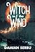 Witch in the Wind by Damian Serbu