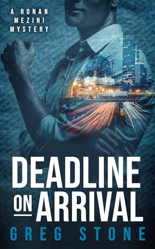 Deadline on Arrival (The Ronan Mezini Mysteries Book 1)